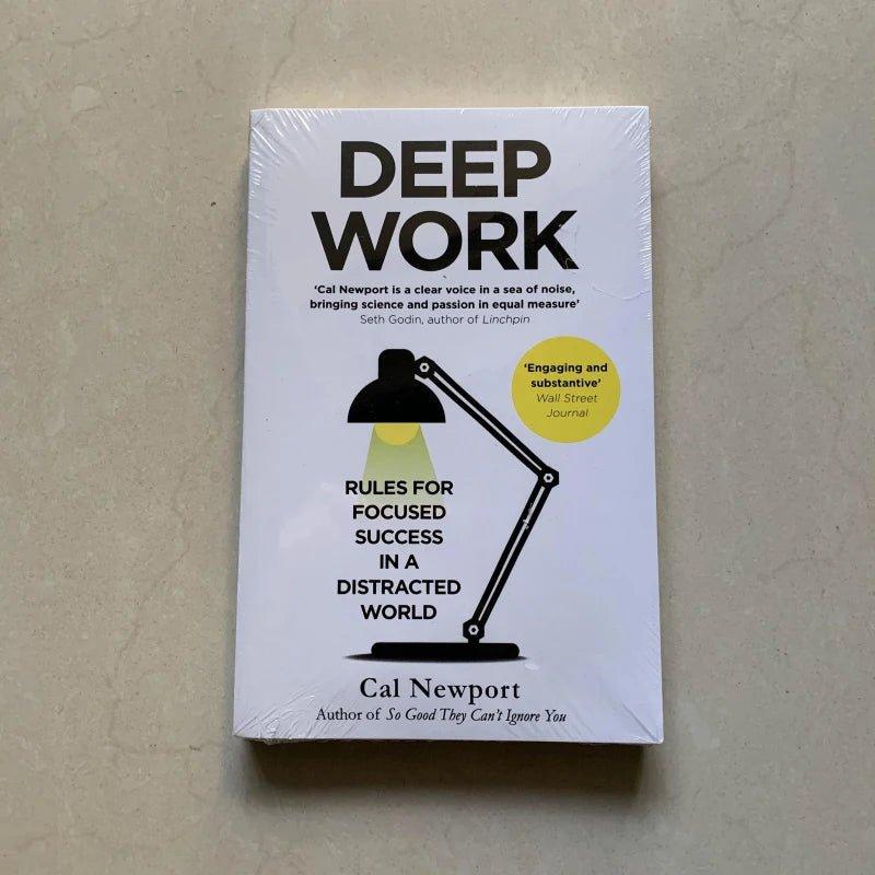 Deep Work: Focused Success In A Distracted World